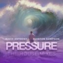 Quinton Sampson & David Anthony - Pressure (Original House Mix)