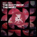 EDX x Frey - The Rhythm Of The Night