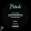 ADEZ (NL) - Folkloristik (Ray Mono Remix)