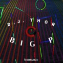 D.J. Thor - Big P