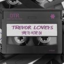 Trevor Loveys - Time To Move On (Beats)