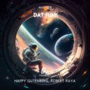 Happy Gutenberg, Robert Raya - Dat Funk (Original Mix)