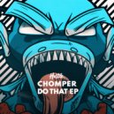 Chomper, Thomas Xavier - Do That