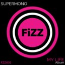 SUPERMONO - Vocoderman (Original Mix)