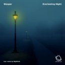 Wesper - Everlasting Night (Nightbob Remix)