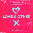 ManyFew Ft. Valntna - Deeper Love