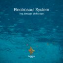 Electrosoul System - The Whisper Of The Rain (Original Mix)