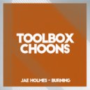 Jae Holmes - Burning (Original Mix)