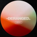Deranged - Rage (Original Mix)