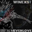 WINEKST - NEVERLOVE ()