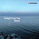 DJ Stringer - Twilight Over The Beach