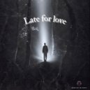 ARBA - Late for love (Original Mix)