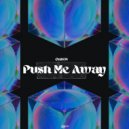 Oaxen - Push Me Away
