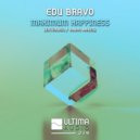Edu Bravo - Maximum Happiness (Radio Edit)