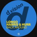 Longo, Harris & Hurr - Back Around