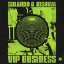 Solardo, Joshwa - VIP Business (Original Mix)