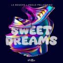 Paolo Pellegrino, La Bouche - Sweet Dreams (Extended Version)