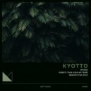 Kyotto - Robots Took Over My Tribe (Original Mix)