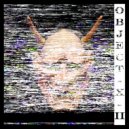 DKSVLV & TOYPHONK - Object X II ()
