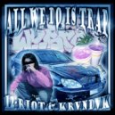 12-Riot & KRVNDVK - ALL WE DO IS TRAP ()