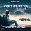 The Outcast & Flout Mania - Were\'d You Find This (Original Mix)
