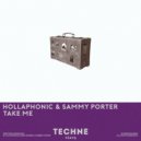 Hollaphonic & Sammy Porter - Take Me (Extended Remix)