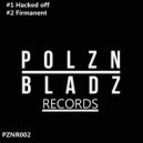 Polzn Bladz - Hacked Off