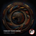Tony Syntex & Hidalgo - Forever Touch Inside (Original Mix)