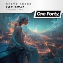 Steve Meyer - Far Away (Original Mix)
