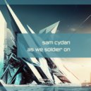 Sam Cydan - As We Soldier On (Extended Mix)