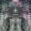 Radieux - Waterfalls And Us