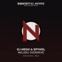 DJ Neon & Arkett Spyndl - Melodic Overdrive (Original Mix)