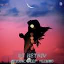 DJ Retriv - Melodic Deep Techno ep. 49 ()