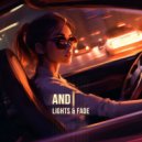 Lights & Fade - And I ()