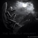 6lacksid9 - The Ghostly Violinist ()