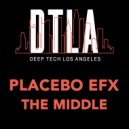 Placebo eFx - The Middle (Dub Mix)