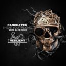 Ranchatek - I Hear You Talking (Zero Dayz Remix)
