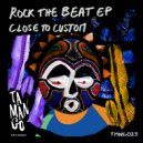 Close to Custom - Work (Original Mix)