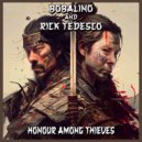 Bobalino & Rick Tedesco - Honour Among Thieves (Original Mix)