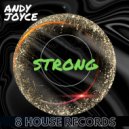 Andy Joyce - Strong (Extended Mix)