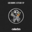 Lexx Groove - Let's Groove