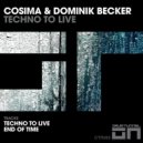 Cosima (DE) & Dominik Becker - Techno To Live (Original Mix)