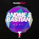 AndMe & Bastian - Heat (Radio Edit)