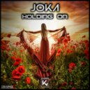 JOKA - Holding On (Original Mix)