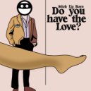 Stick Up Boys - Do you have the love ()
