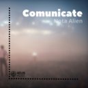 Nota Alien - Comunicate ()
