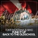 Tomy Montana & Nimo(HUN) - Back To The Oldschool ()