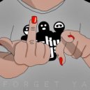 Stick Up Boys - Forget Ya (Remastered 2023)