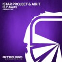 Istar Project & AIR-T - Fly Away (Radio Edit)