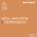 Cerillo - House Express (Terrace Mix)